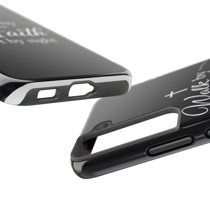 Walk by Faith Tough Phone Case – Christian Inspirational Scripture Design
