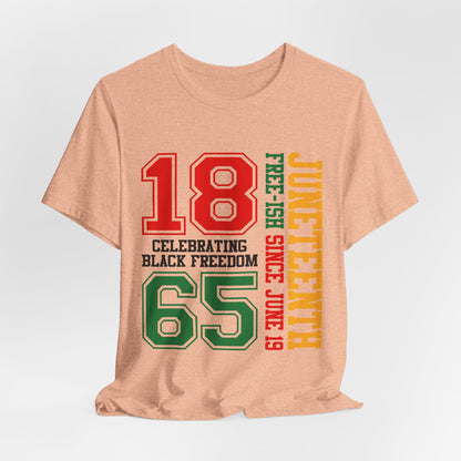 Juneteenth 1865 Celebrating Black Freedom T-Shirt