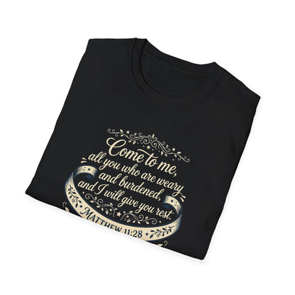 “Come to Me, All You Who Are Weary” T‑Shirt