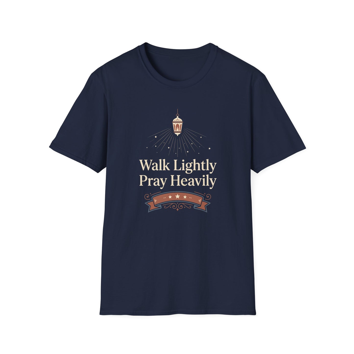Walk Lightly Pray Heavily T-Shirt