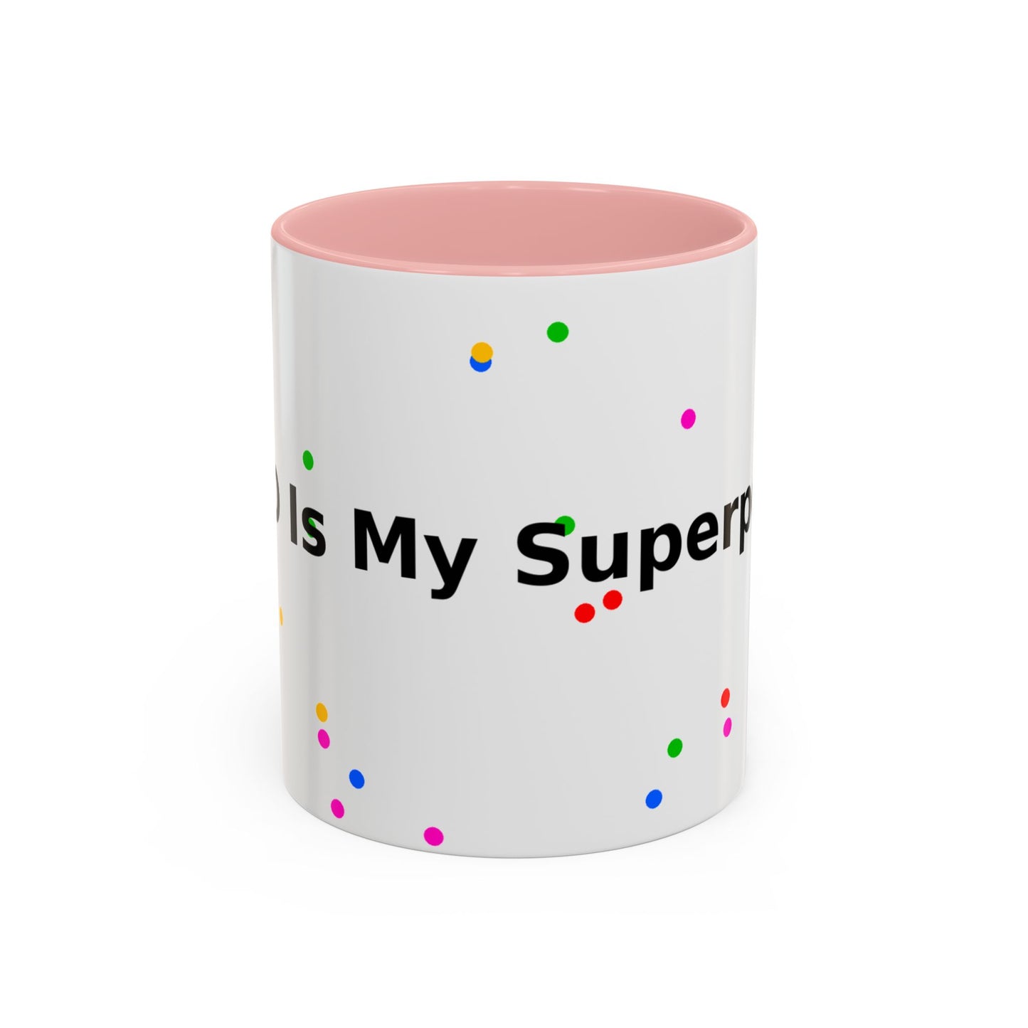 Accent Coffee Mug - "Coffee Is My Superpower" Funny Colorful Polka Dot Ceramic Mug (11/15oz)
