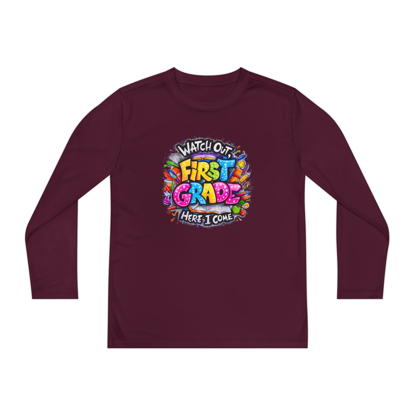 First Grade Kids Long Sleeve Tee — "Watch Out! First Grade Here I Come" Back-to-School Shirt