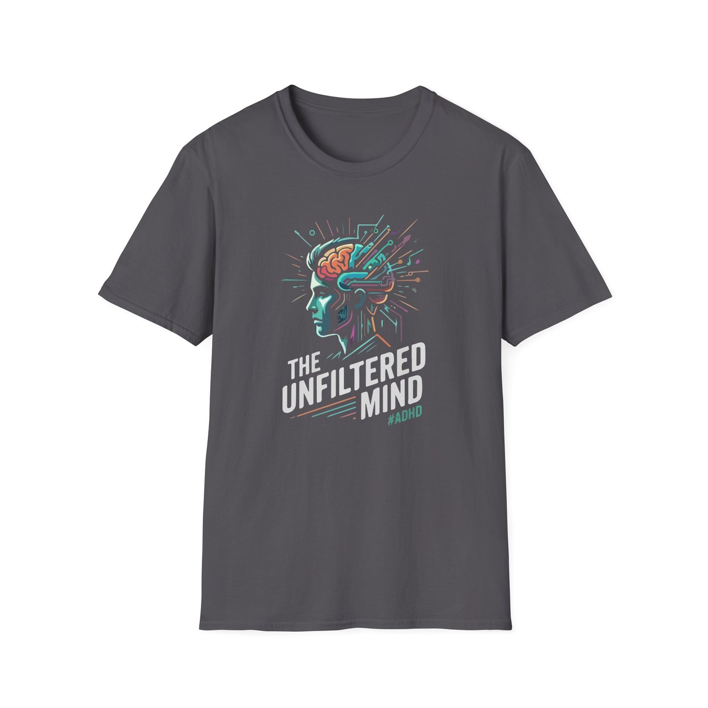 "The Unfiltered Mind" T-Shirt