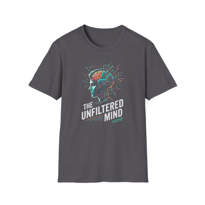 "The Unfiltered Mind" T-Shirt