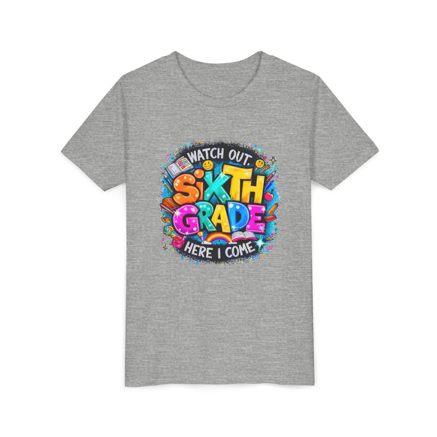 Youth Tee — "Watch Out Sixth Grade Here I Come" Back-to-School Graphic Shirt