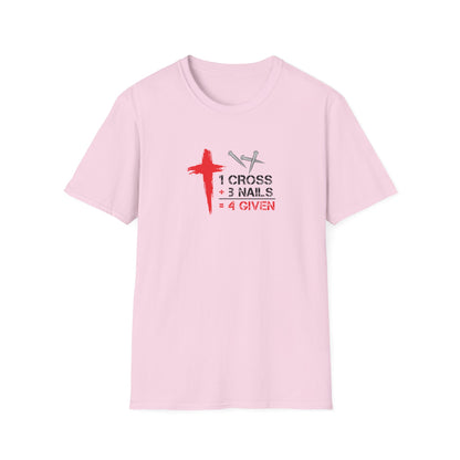 1 Cross + 3 Nails = 4 Given T-Shirt
