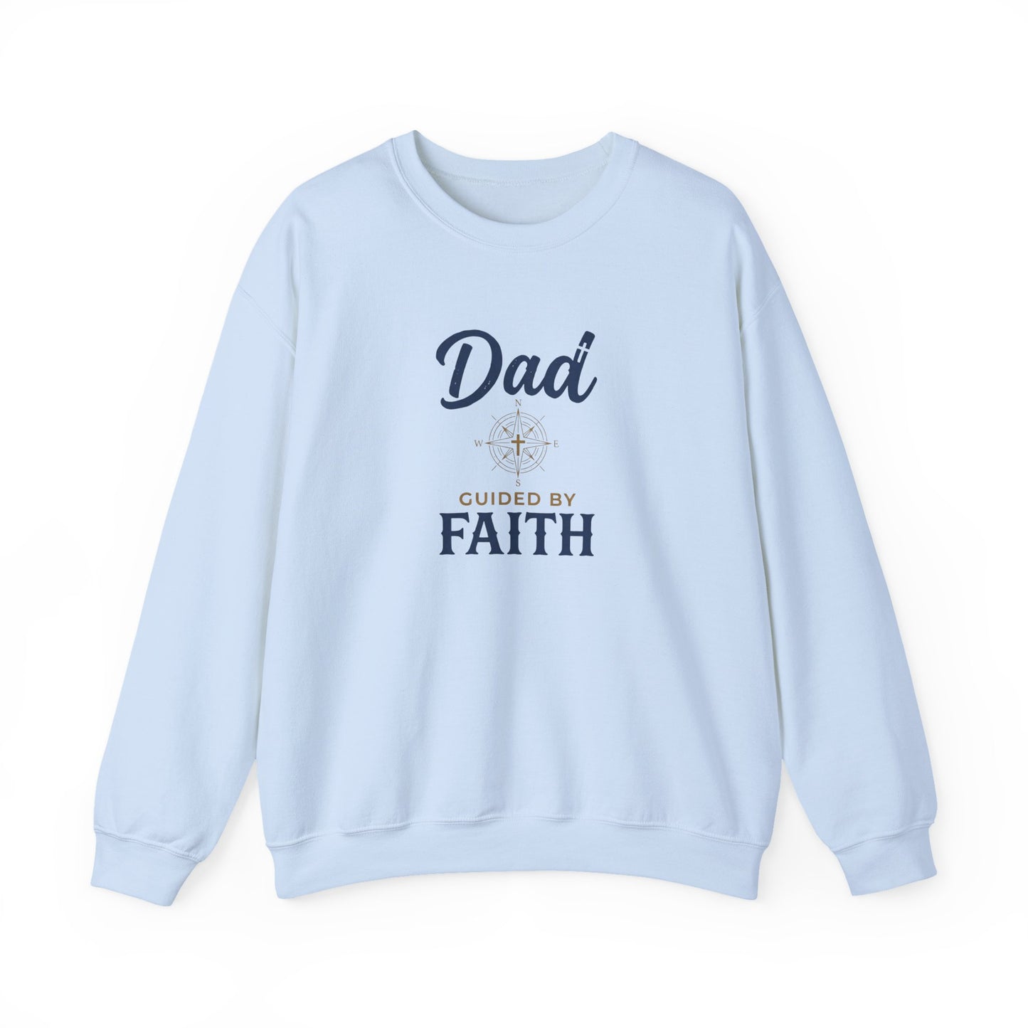 Dad Guided by Faith Crewneck Sweatshirt