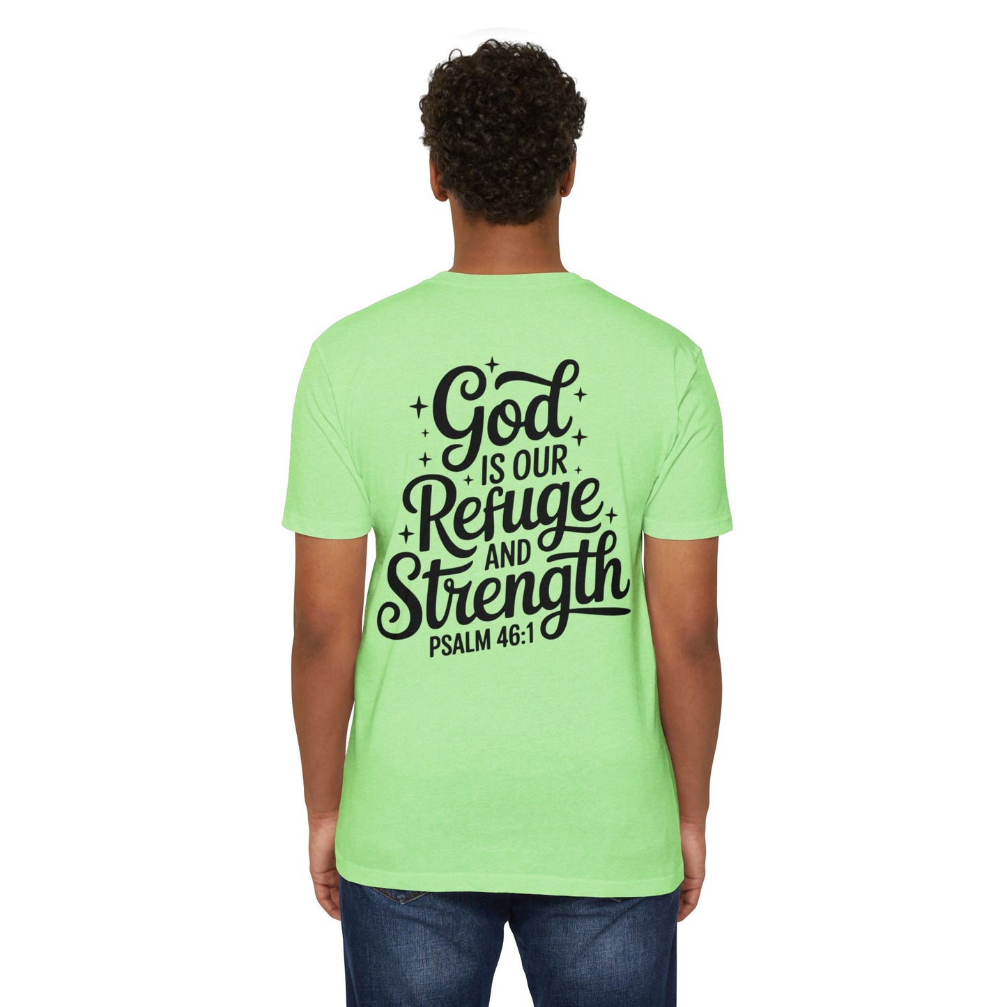 God Is Our Refuge & Strength T-Shirt — Psalm 46:1 Inspirational Tee