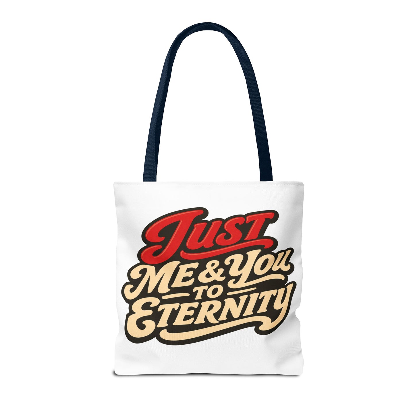 Just Me & You to Eternity Tote Bag — Romantic Script Canvas Tote