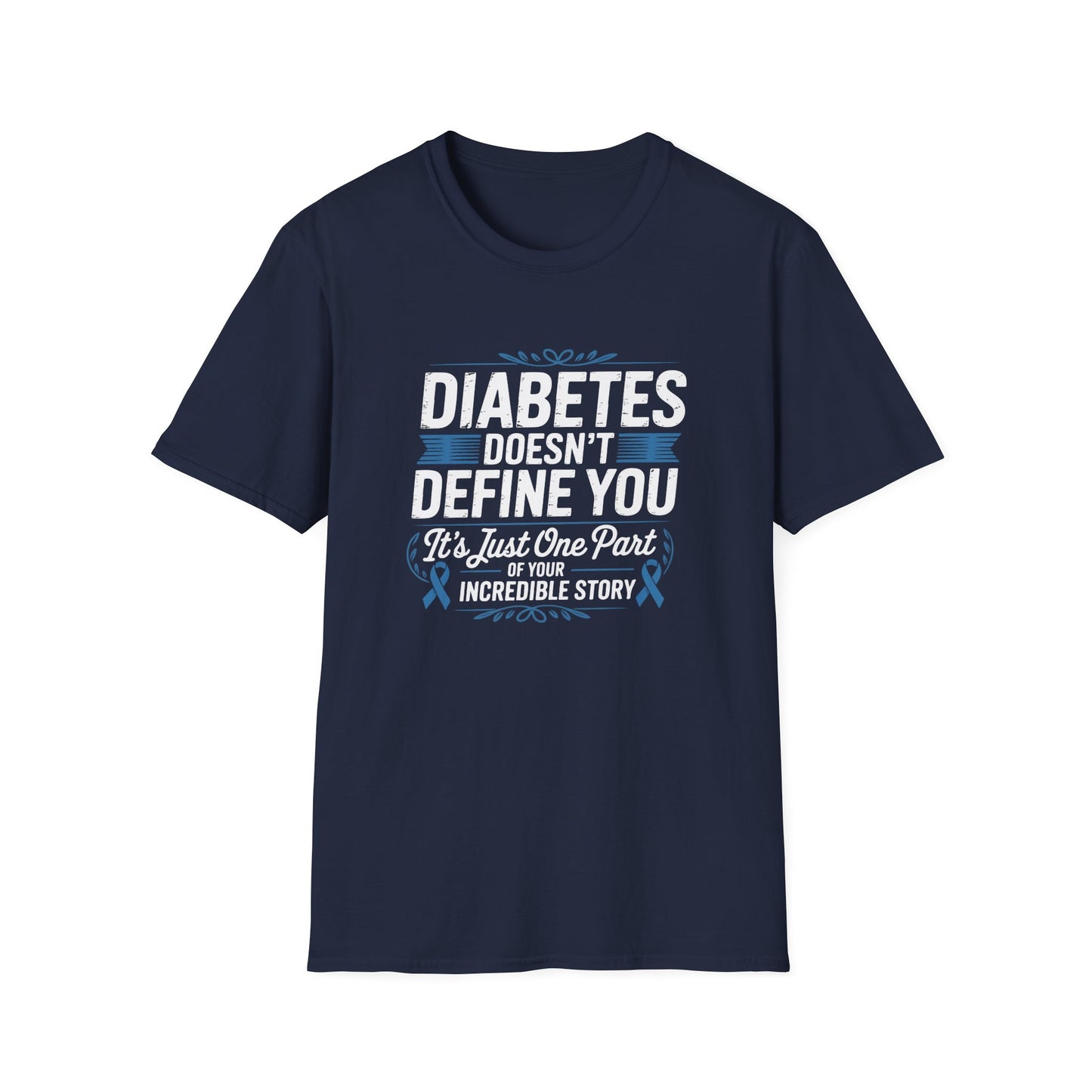 "Diabetes Doesn't Define You" T-Shirt