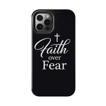 Faith Over Fear Tough Phone Case — Inspirational Christian Cross Phone Cover