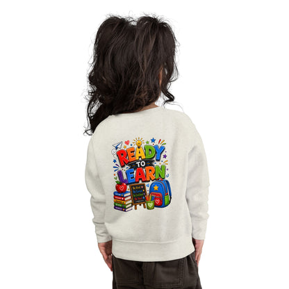 Ready to Learn Toddler Sweatshirt — Back to School Kids Crewneck