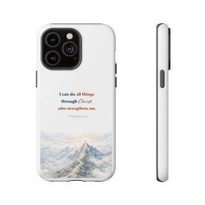 Christian Phone Case – “I Can Do All Things Through Christ” Inspirational Tough Case