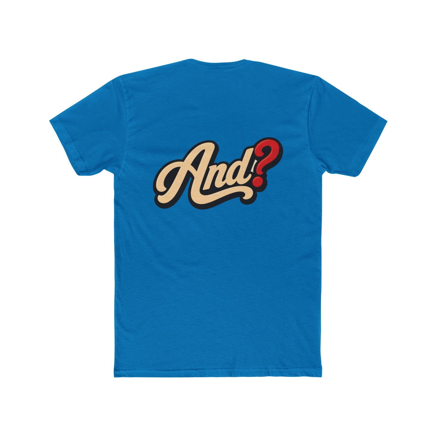 And? Graphic Tee — Retro Script Question Mark Shirt