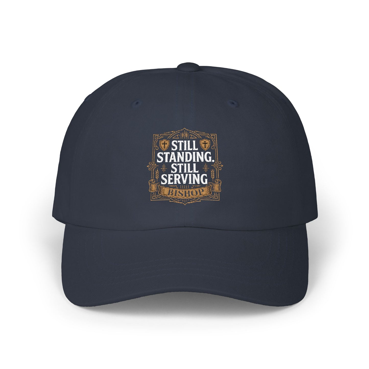 Still Standing, Still Serving Dad Cap