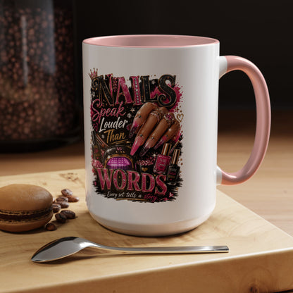 Accent Coffee Mug - "Nails Speak Louder Than Words" Pink Nail Tech Coffee Mug