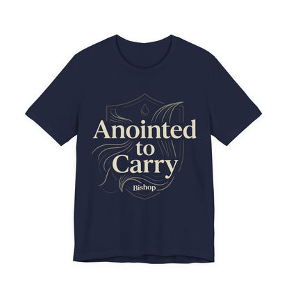 Anointed to Carry T‑Shirt — Inspirational Christian Faith Tee