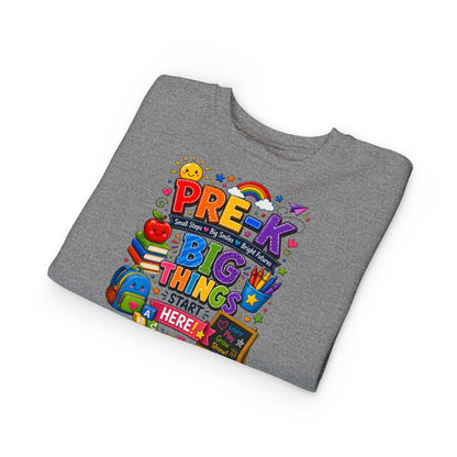 Pre-K Toddler Sweatshirt – "Big Things Start Here" Back-to-School Cozy Pullover