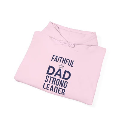 "Faithful Dad Strong Leader"  Hoodie