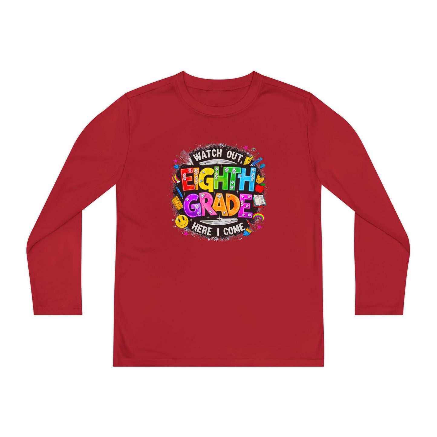 Eighth Grade Youth Long Sleeve Tee — “Watch Out Eighth Grade Here I Come” Back-to-School Shirt