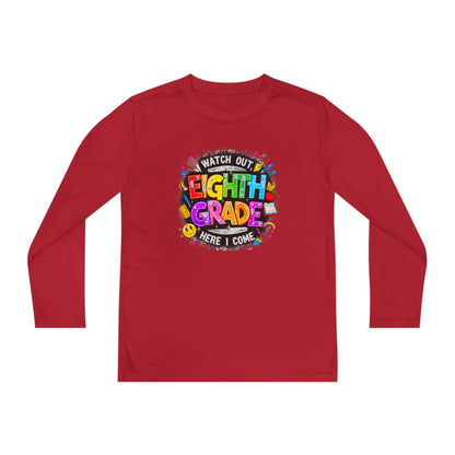 Eighth Grade Youth Long Sleeve Tee — “Watch Out Eighth Grade Here I Come” Back-to-School Shirt