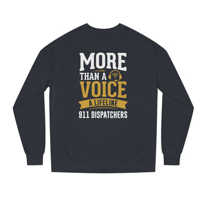 911 Dispatchers "More Than a Voice" Crewneck Sweatshirt — Lifeline Dispatcher Shirt