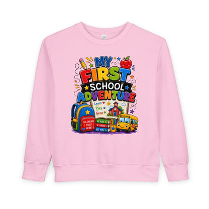 Toddler Sweatshirt — "My First School Adventure" Back-to-School Kids Sweatshirt
