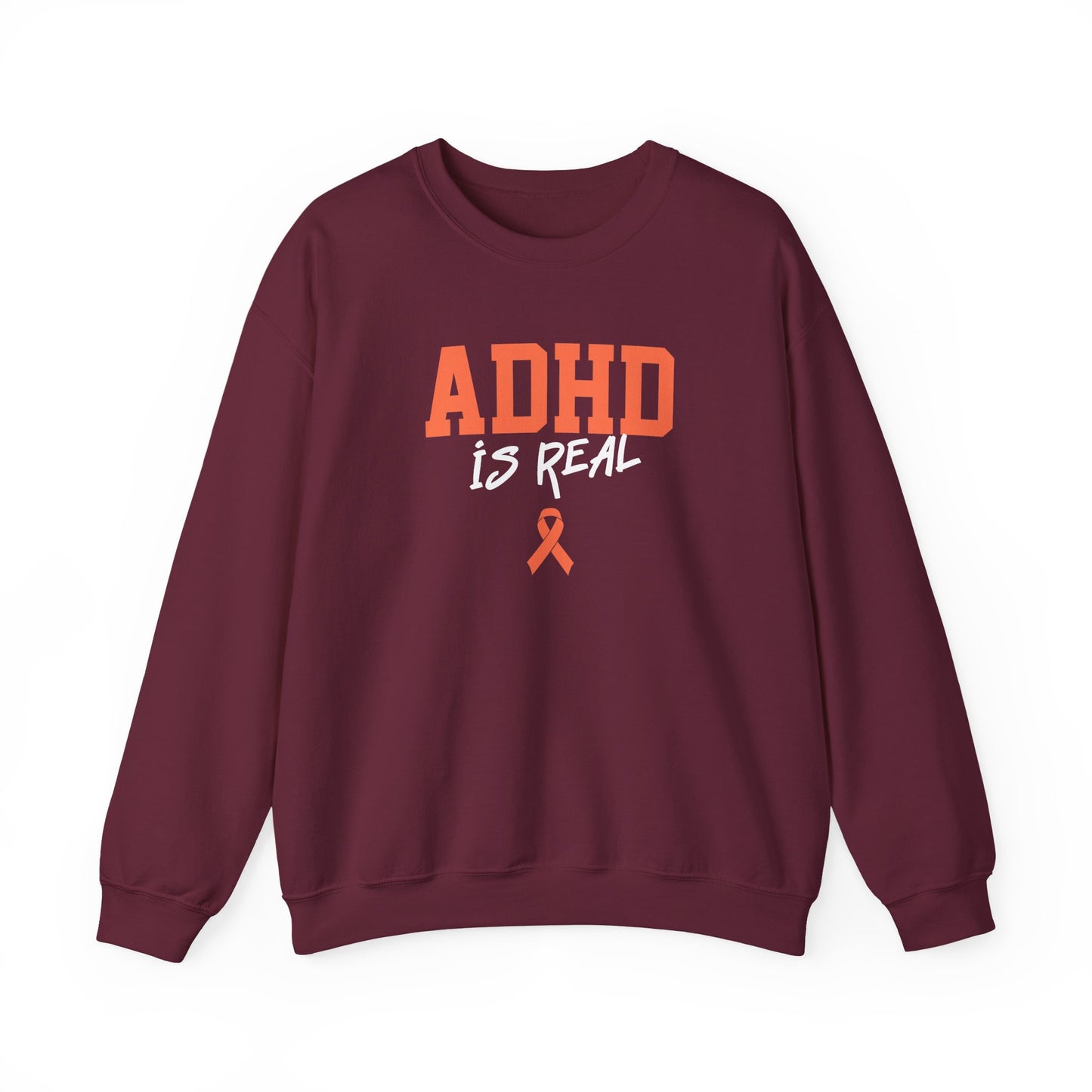 ADHD Is Real Sweatshirt