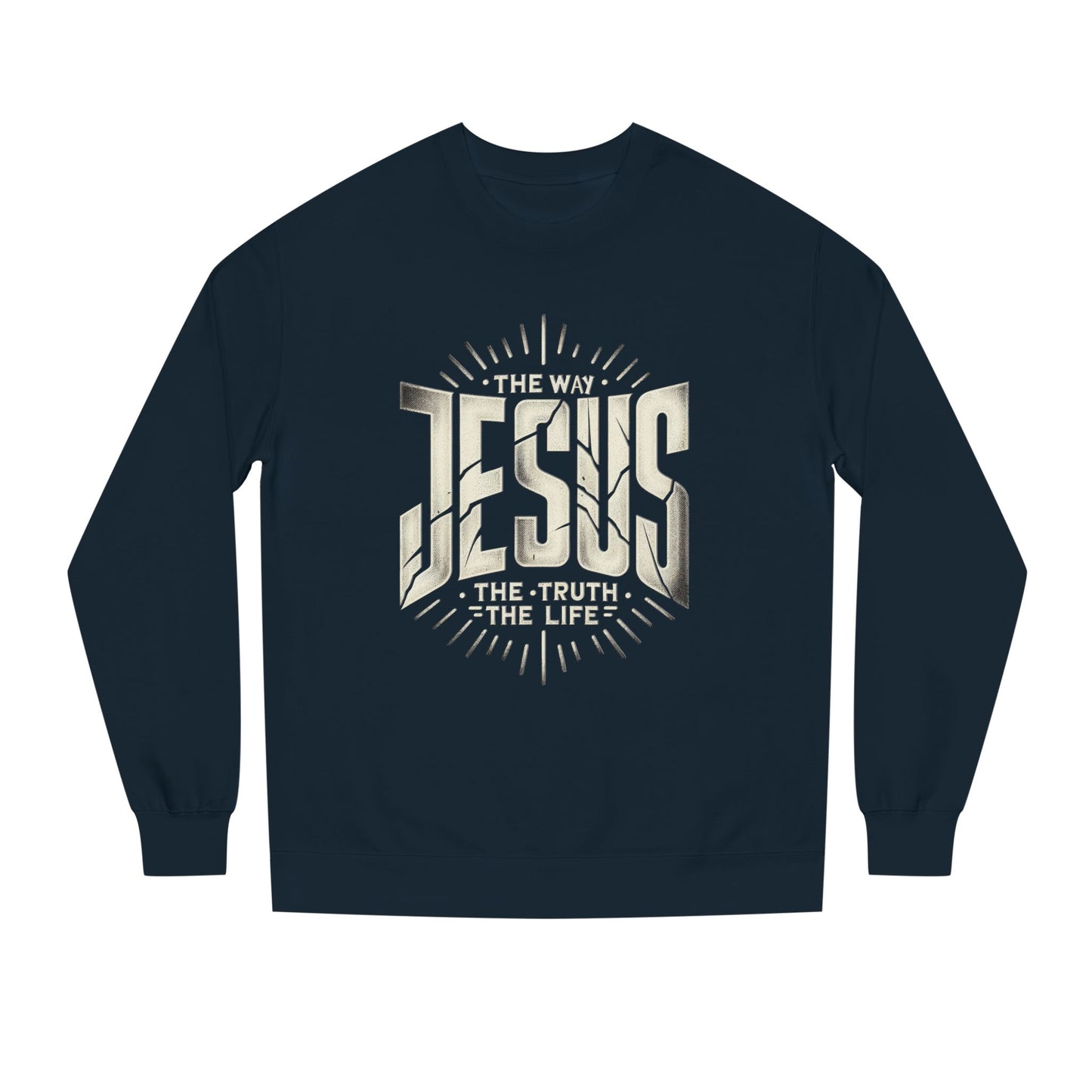 Jesus "The Way, The Truth, The Life" Sweatshirt