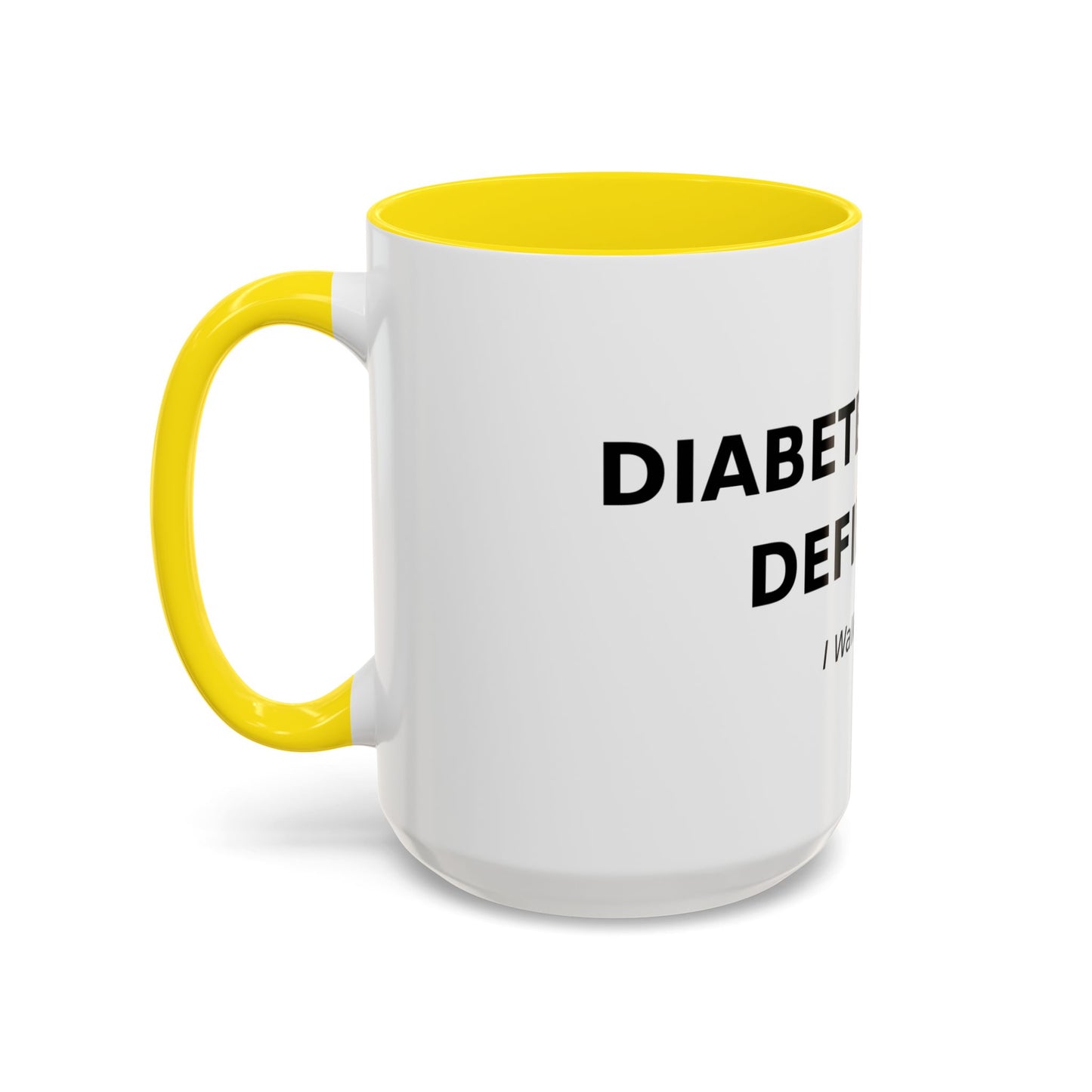 Accent Coffee Mug - "Diabetes Won't Define Me" Inspirational Faith Coffee Mug (11/15oz)