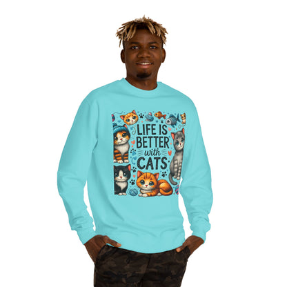 Life Is Better With Cats Sweatshirt