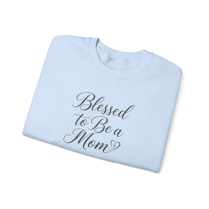 Blessed to Be a Mom  Crewneck Sweatshirt