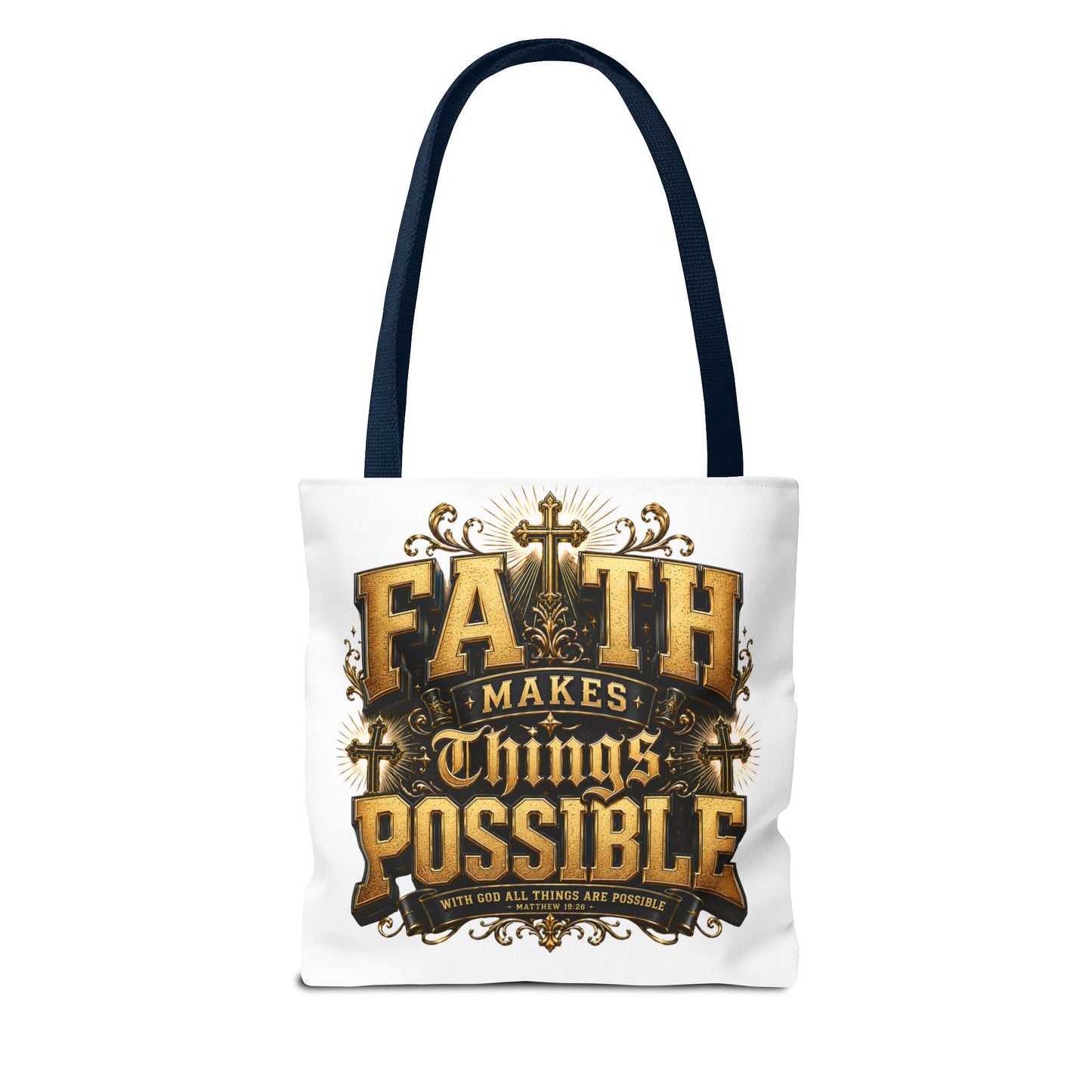 Faith Makes Things Possible Tote Bag — Inspirational Christian Scripture Canvas Tote