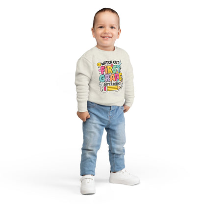 First Grade Sweatshirt - "Watch Out First Grade Here I Come" Toddler Back-to-School Pullover