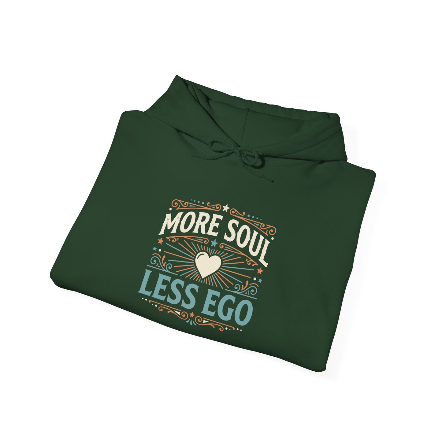 More Soul Less Ego Hoodie