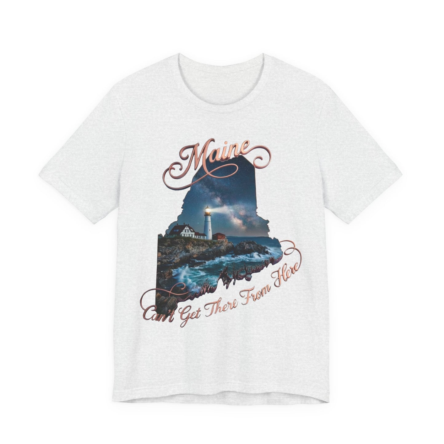 Maine Lighthouse Tee - "Can't Get There From Here" Coastal State Silhouette T-Shirt