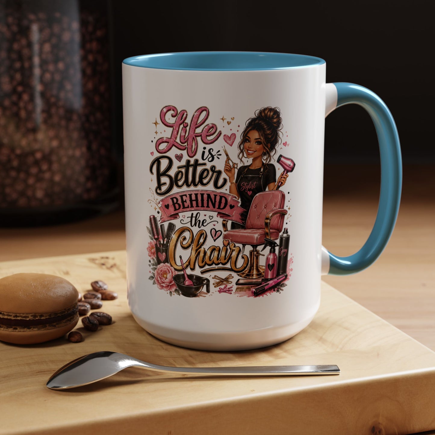 Life Is Better Behind the Chair Coffee Mug — Hair Stylist Barber Salon Gift (11/15oz)