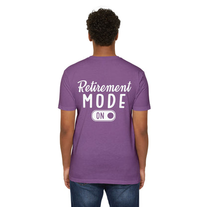 Retirement Mode On T-Shirt