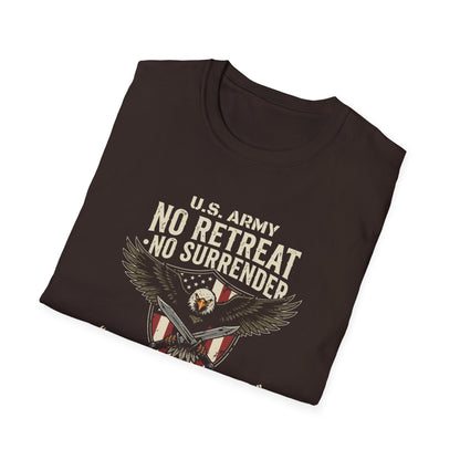 U.S. Army No Retreat No Surrender Born to Defend Freedom T-Shirt