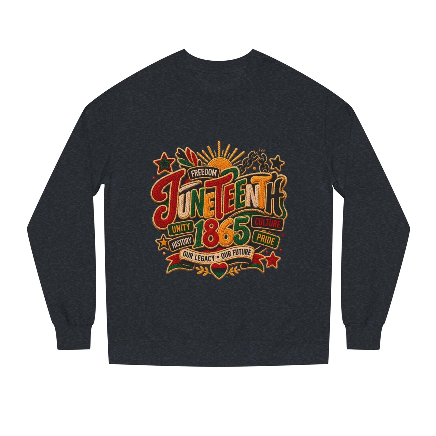 Juneteenth 1865 Sweatshirt — Unity, Freedom & Pride Crewneck