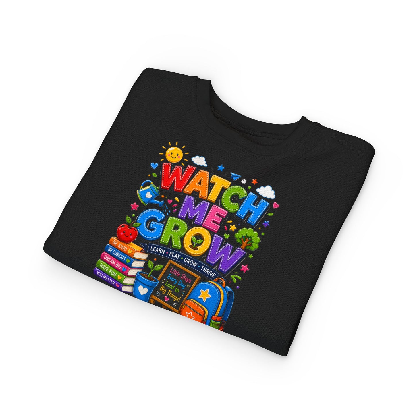 Toddler Sweatshirt — "Watch Me Grow" Back-to-School Kids Pullover