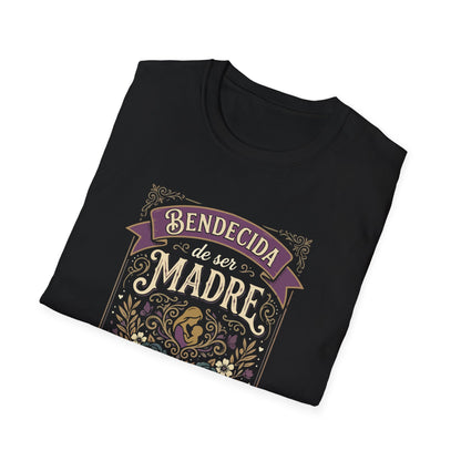 Bendecida de Ser  Madre T-Shirt