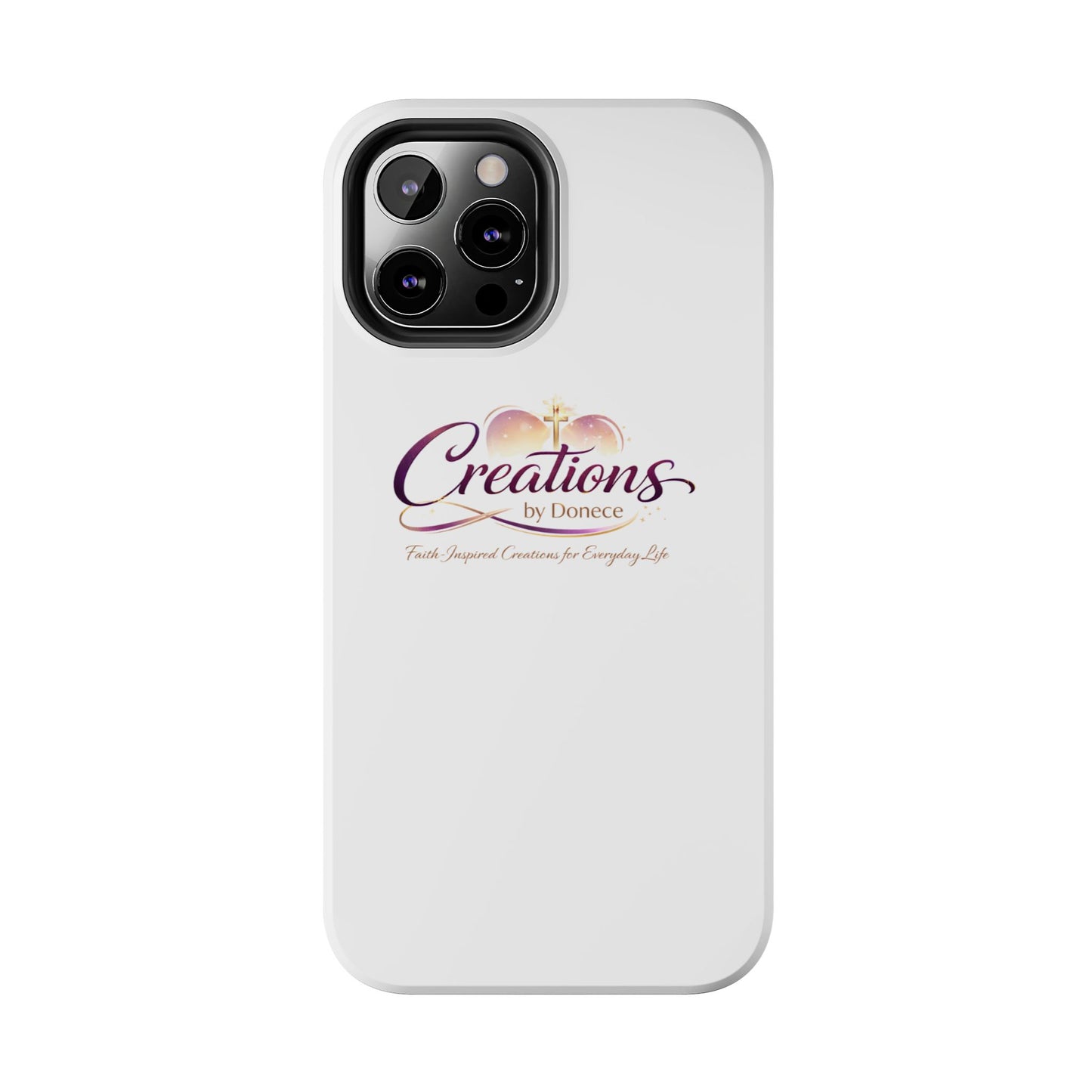 Tough Phone Case - "Creations by Donece" Logo Protective Cover