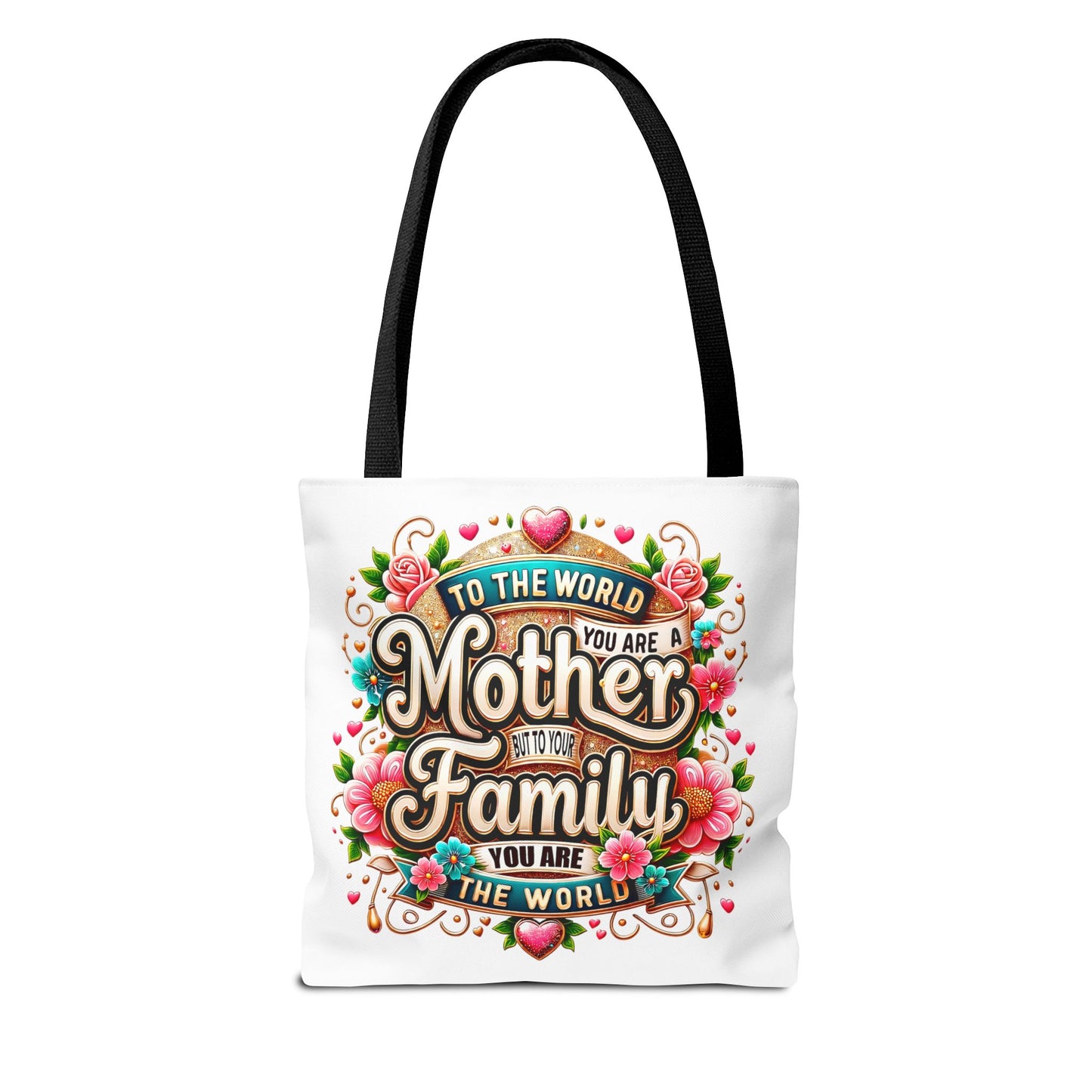 Mother & Family Floral Tote Bag — "To the world you are a Mother" Gift Tote