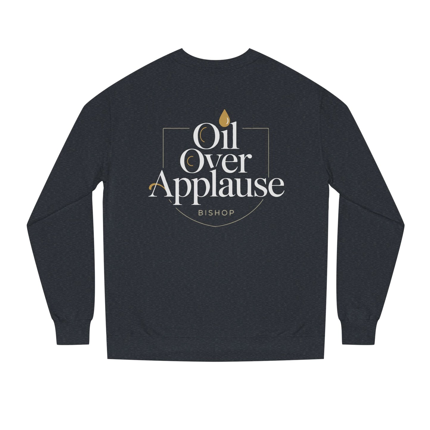 Oil Over Applause Sweatshirt