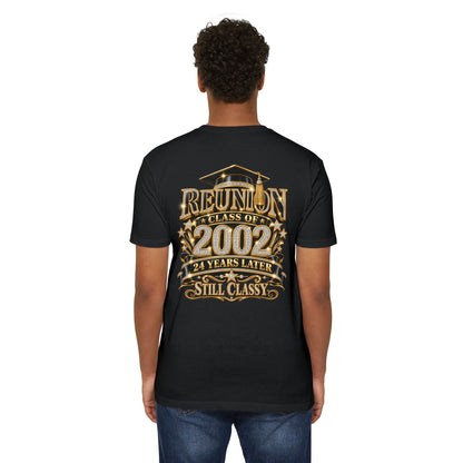 Class of 2002 Reunion T-Shirt — "24 Years Later Still Classy"
