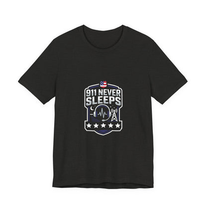 911 Never Sleeps T‑Shirt — Emergency Responder Tribute Tee