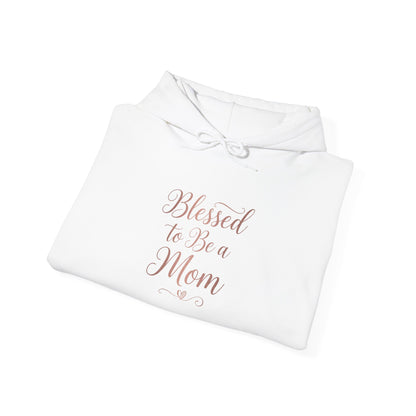 Blessed to Be a Mom Hoodie
