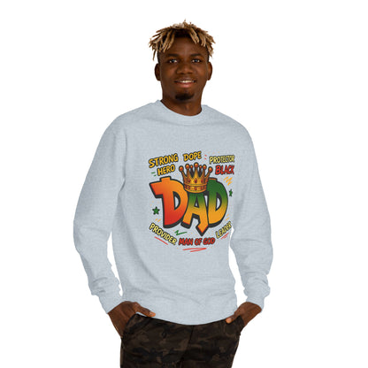 Dad Crown Graphic Sweatshirt – "Strong Dope Protector Black" Fathers' Gift