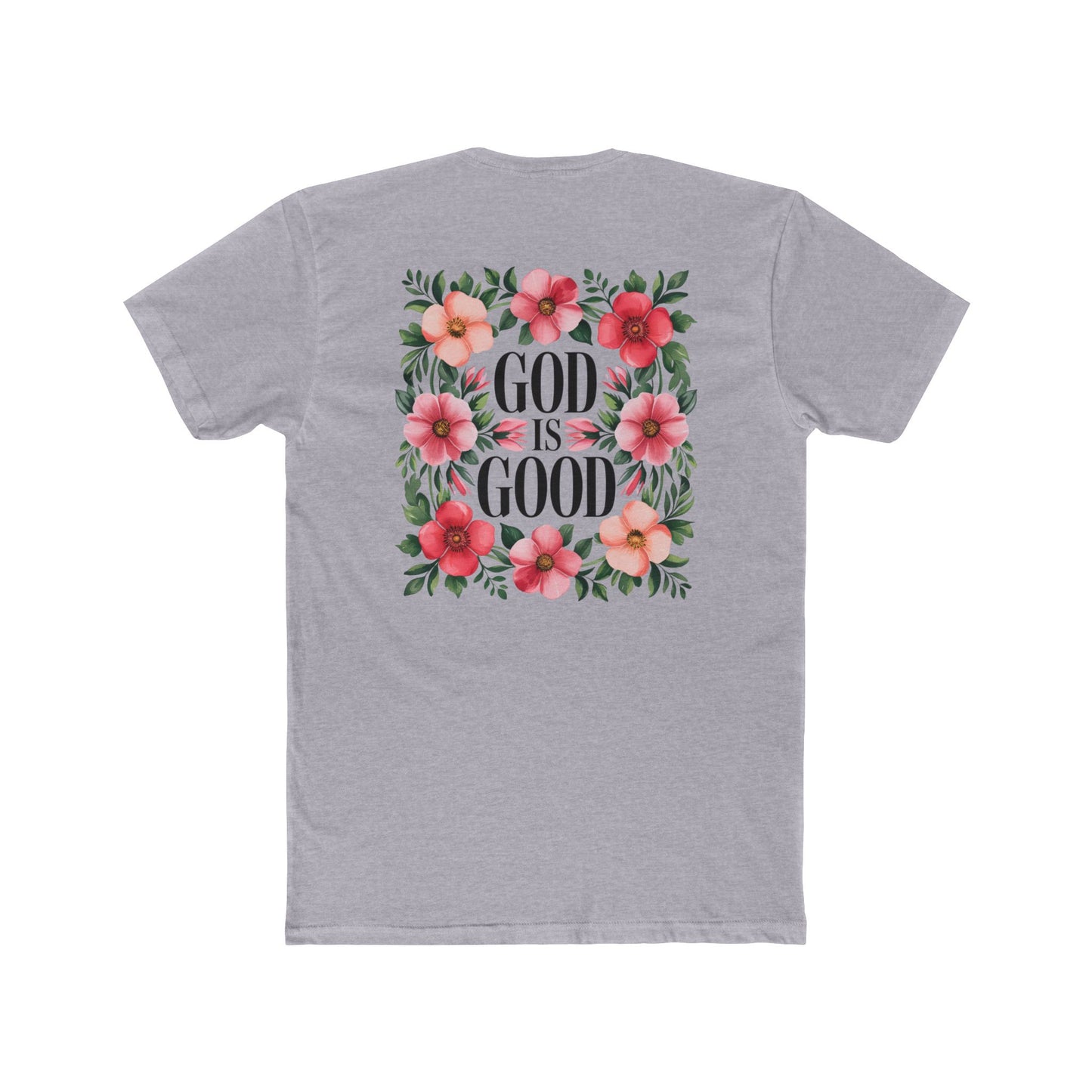 God Is Good Floral T-Shirt — Christian Faith Tee